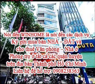 Nói đến WINHOME là nói đến các dịch vụ Ký gửi mua bán NHÀ - ĐẤT và cho thuê Văn phòng - Nhà ở - Phòng trọ ở tất cả các quận huyện trên địa bàn Thành phố Hồ Chí Minh.