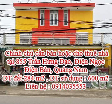Chính chủ cần bán hoặc cho thuê nhà tại 855 Trần Hưng Đạo, Điện Ngọc, Điện Bàn, Quảng Nam