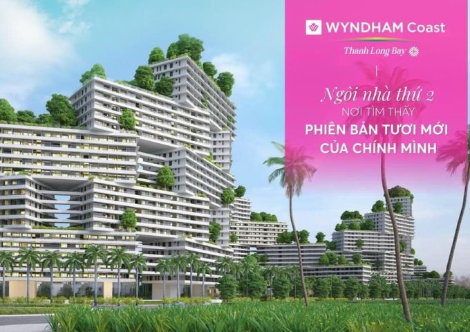 WYNDHAM COAST TỎA NẮNG BÊN BIỂN XANH, LƯỚT NHANH CÙNG CƠ HỘI.