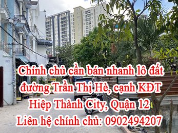 Chính chủ cần bán nhanh lô đất đường Trần Thị Hè, cạnh KĐT Hiệp Thành City, Quận 12
