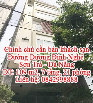 Chính chủ cần bán khách sạn địa chỉ: Đường Dương Đình Nghệ - Sơn Trà - Đà Nẵng.