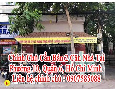 Chính Chủ Cần Bán 2 Căn Nhà Phường 10, Quận 6, Hồ Chí Minh