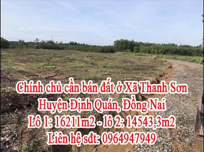 Chính chủ cần bán đất ở Xã Thanh Sơn, Huyện Định Quán, Đồng Nai
