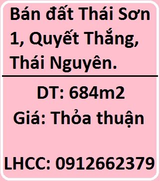 Chính chủ bán lô đất tại Thái Sơn 1, gần nhà văn hoá, Quyết Thắng, TP.Thái Nguyên, 0912662379