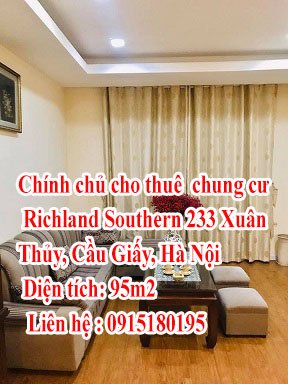 Chính chủ cần cho thuê  Chung cư Richland Southern 233 Xuân Thủy, Cầu Giấy, Hà Nội