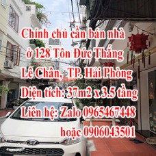 Chính chủ cần bán nhà ở 128 Tôn Đức Thắng, quận Lê Chân,  thành phố Hải Phòng