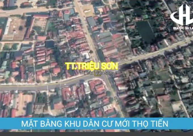 SIÊU PHẨM ĐẤT NỀN - GIÁ ĐẦU TƯ- VỊ TRÍ ĐẮC ĐỊA . CẦN BÁN 20 LÔ MẶT BẰNG XÃ THỌ TIẾN, HUYỆN TRIỆU SƠN - THANH HÓA