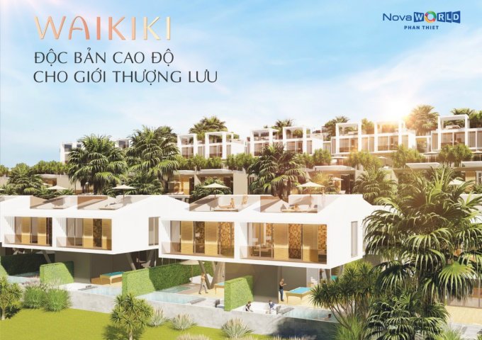 BIỆT THỰ WAIKIKI TẦM NHÌN TRIỆU USD - TUYỆT TÁC CAO ĐỘ BẬC NHẤT NOVAWORLD PHAN THIẾT