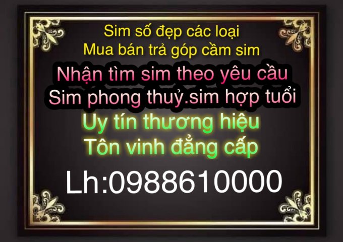 NGUYỄN ĐĂC THƯ – CHUYÊN MUA BÁN VÀ TRAO ĐỔI SIM SỐ ĐẸP