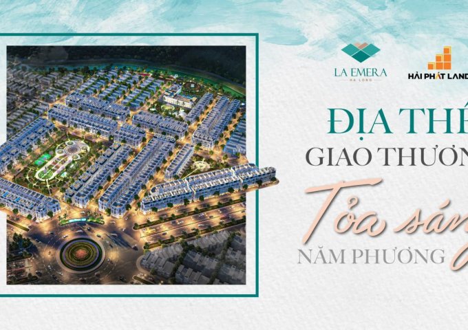 La Emera Khe Cá là dự án khu nghỉ dưỡng kết hợp Thương mại dịch vụ và Nhà ở được đầu tư xây dựng tại Phường Hà Phong.