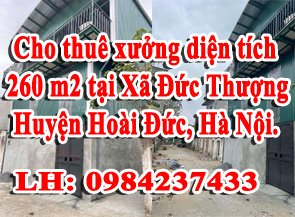 Cho thuê xưởng diện tích 260 m2 tại Xã Đức Thượng, Huyện Hoài Đức, Hà Nội.