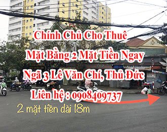 Chính Chủ Cho Thuê Mặt Bằng 2 Mặt Tiền Ngay Ngã 3 Lê Văn Chí Thủ Đức