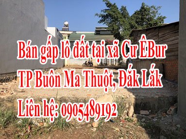 CHÍNH CHỦ bán gấp lô đất tại xã Cư ÊBur, TP Buôn Ma Thuột, Đắk Lắk