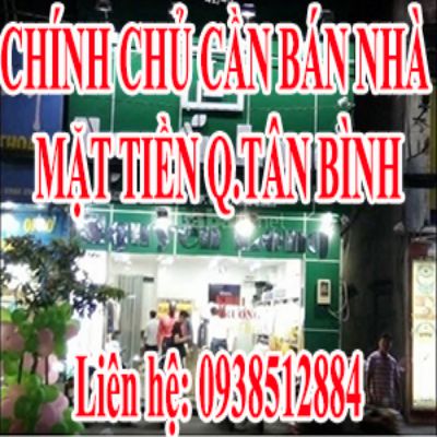 CHÍNH CHỦ BÁN NHÀ MẶT TIỀN QUẬN TÂN BÌNH - HỒ CHÍ MINH