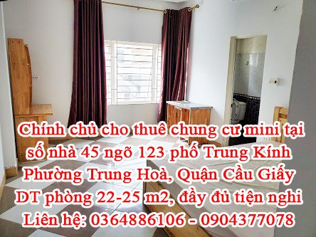Chính chủ cho thuê chung cư mini tại số nhà 45 ngõ 123 phố Trung Kính, Phường Trung Hoà, Quận Cầu Giấy, Hà Nội.