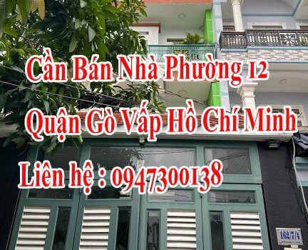 Chính Chủ Cần Bán Nhà Phường 12 Quận Gò Vấp Hồ Chí Minh