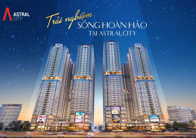 DUY NHẤT 6 SUẤT NỘI BỘ HOA HẬU VIEW ĐẸP ASTRAL CITY CHIẾT KHẤU S U NHẤT THỊ TRƯỜNG KHÔNG BÊN NÀO CÓ