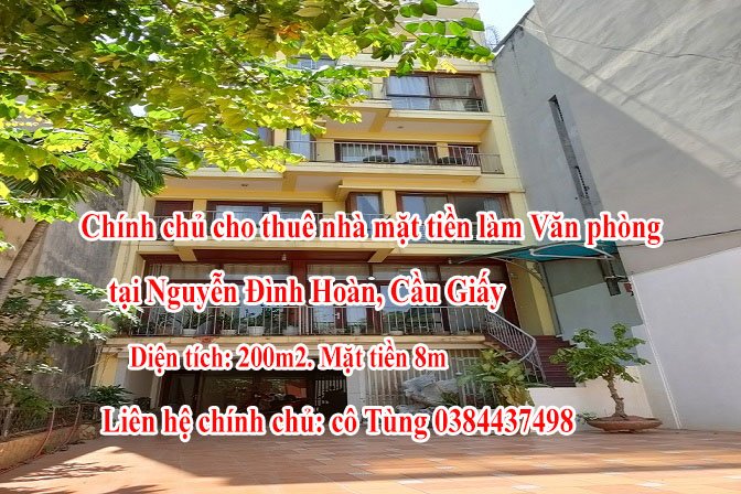 Chính chủ cho thuê nhà mặt tiền làm Văn phòng tại Nguyễn Đình Hoàn, Cầu Giấy, 0384437498