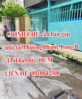 CHÍNH CHỦ cần bán gấp nhà tại Phường Phước Long B, TP Thủ Đức, HCM.