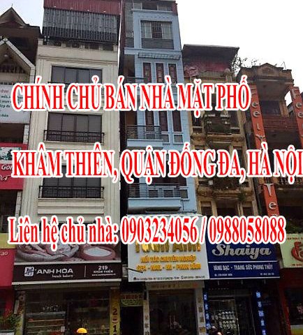 Chính chủ bán nhà mặt phố Khâm Thiên, Quận Đống Đa, Hà Nội