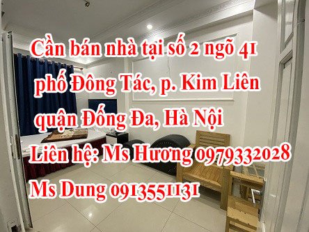 Bán nhà tại số 2 ngõ 41 phố Đông Tác, p. Kim Liên, quận Đống Đa, Hà Nội