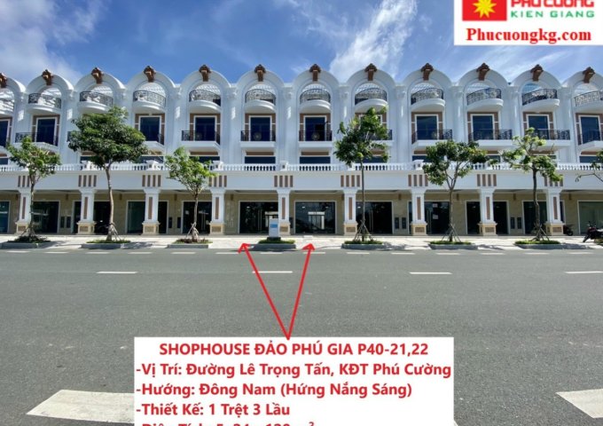 Shophouse Đảo Phú Gia  P40-21,22 Kiên Giang