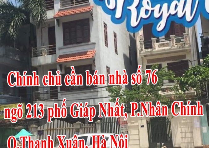 Chính chủ cần bán nhà số 76 ngõ 213 phố Giáp Nhất, P.Nhân Chính, Q.Thanh Xuân, Hà Nội