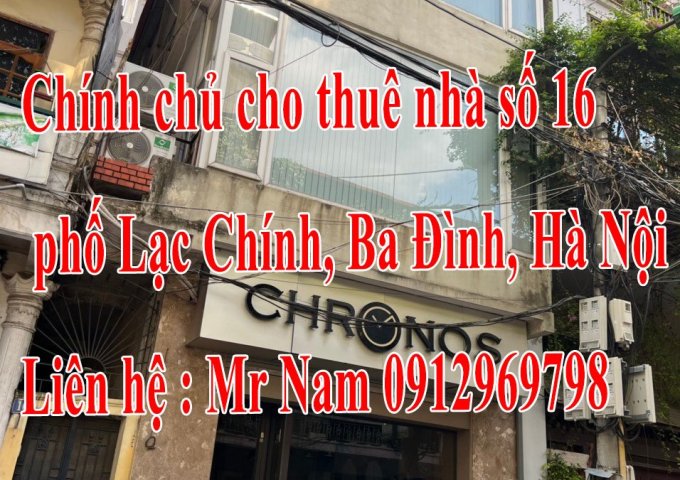 Chính chủ cần cho thuê nhà số 16 phố Lạc Chính, Ba Đình, Thành phố Hà Nội