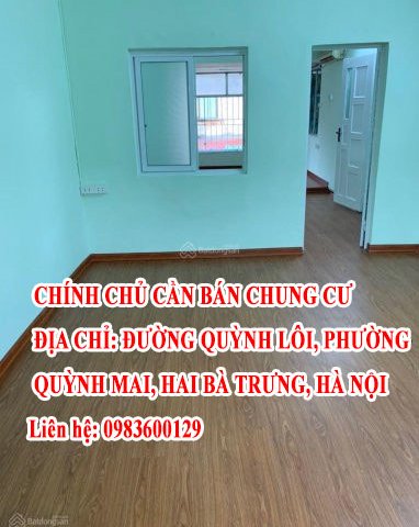 Chính chủ cần bán chung cư địa chỉ Đường Quỳnh Lôi, Phường Quỳnh Mai, Hai Bà Trưng, TP Hà Nội