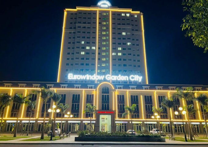 Duy nhất 3 căn chung cư Eurowindow Garden City, chiết khấu khủng lên tới 10%.