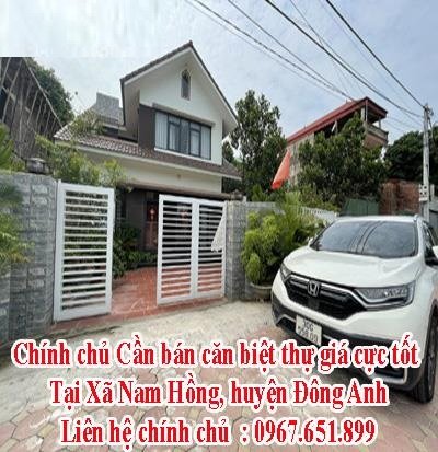 ⭐️Chính chủ bán Biệt thự giá cực tốt tại thôn Vệ, Nam Hồng, Đông Anh, 15tỷ; 0967651899
