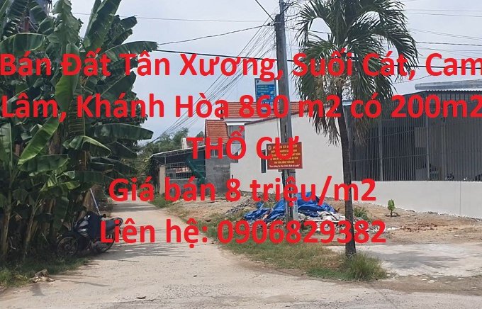 Bán Đất Tân Xương, Suối Cát, Cam Lâm, Khánh Hòa 860 m2 có 200m2 THỔ CƯ