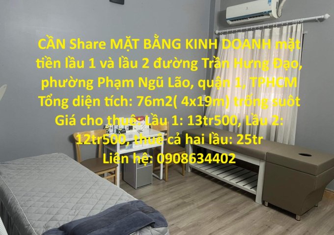 CẦN Share MẶT BẰNG KINH DOANH mặt tiền lầu 1 và lầu 2 Trần Hưng Đạo Q1 - Trung Tâm Sài Gòn