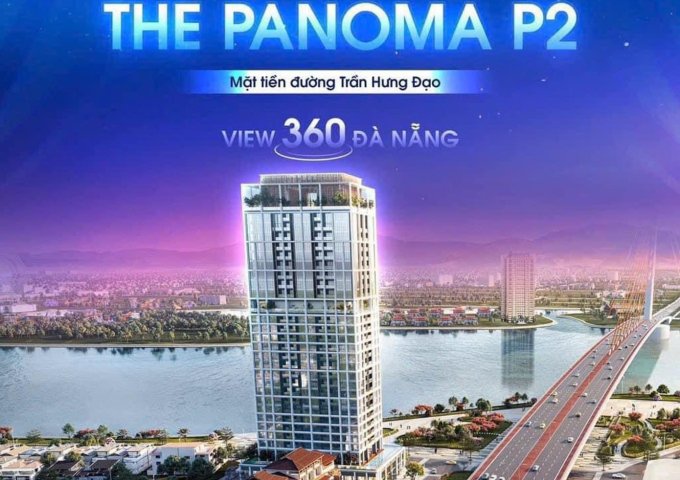 Chính Thức Ra Mắt - THE PANOMA 2 - Trực Diện Sông Hàn Đà Nẵng