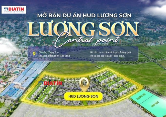 Dự án HUD Lương Sơn-Hòa Bình giá hơn 1 tỷ/lô đất cạnh chợ đêm Lương Sơn