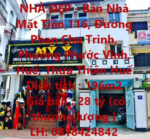 NHÀ ĐẸP - Bán Nhà Mặt Tiền Đường Phan Chu Trinh 196M2, Phường Phước Vĩnh, Huế, Thừa Thiên Huế