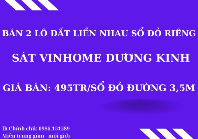 bán đất sổ đỏ chính chủ giá siêu rẻ nằm ngay trung tâm phát triển kinh tế quận Dương Kinh- Hải Phòng 495tr/ sổ đỏ