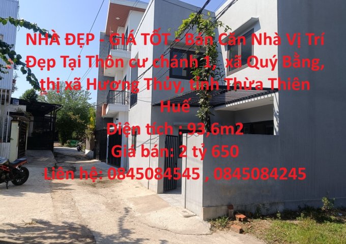 NHÀ ĐẸP - GIÁ TỐT - Bán Nhà  Đẹp Tại xã Thuý Bằng,  thị xã Hương Thủy, tỉnh Thừa Thiên Huế