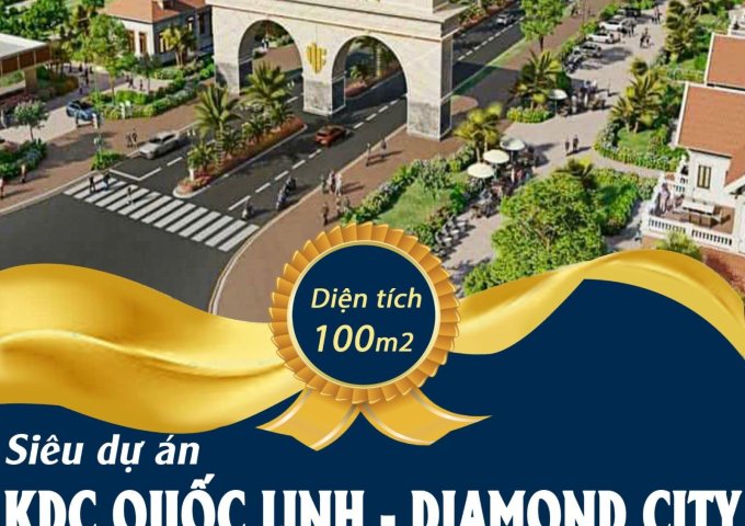 ĐẤT NỀN Dự Án KDC QUỐC LINH - DIAMOND CITY GIÁ SIÊU RẺ CAM KẾT LỢI NHUẬN 20%/ NĂM