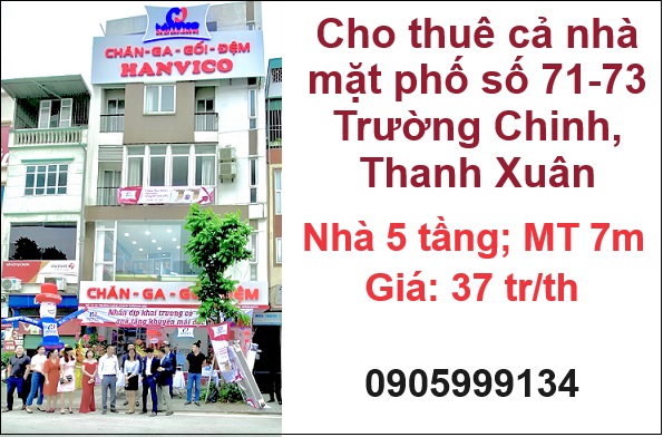 Cho thuê cả nhà mặt phố số 71-73 Trường Chinh, Thanh Xuân; 37tr/th; 0905999134