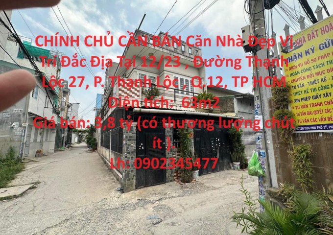 CHÍNH CHỦ CẦN BÁN Căn Nhà Đẹp Vị Trí Đắc Địa Tại Quận 12, TP HCM