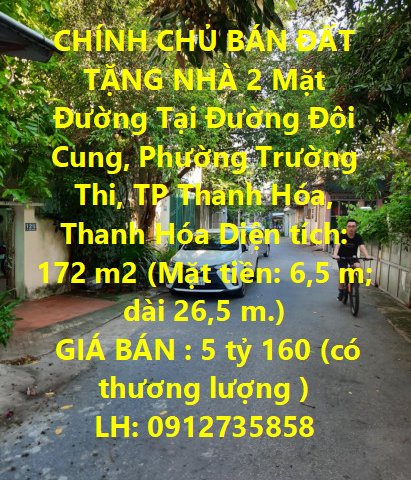 CHÍNH CHỦ BÁN ĐẤT TẶNG NHÀ 2 Mặt Đường Tại Phường Trường Thi, TP. Thanh Hóa