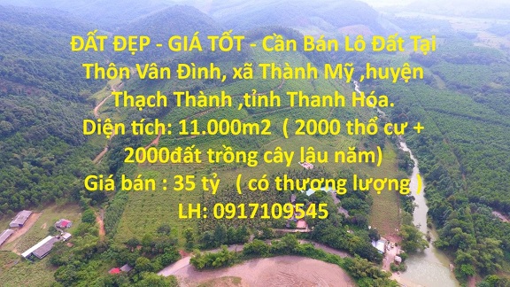 Cần bán lô đất 11.000m2 tại xã Thành Mỹ, Thạch Thành, Thanh Hóa; 35 tỷ; 0917109545