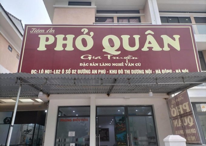 Sang nhượng Quán phở Quân Địa chỉ H01-L02 ĐƯỜNG AN PHÚ -KDT DƯƠNG NỘI - HÀ ĐÔNG