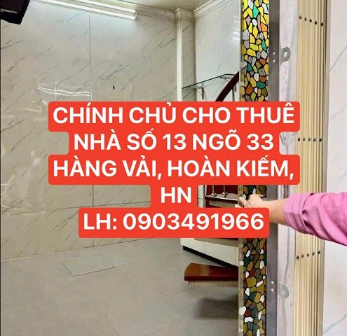 CHÍNH CHỦ CHO THUÊ NHÀ SỐ 13 TRONG NGÕ 33 PHỐ HÀNG VẢI, HOÀN KIẾM, HN