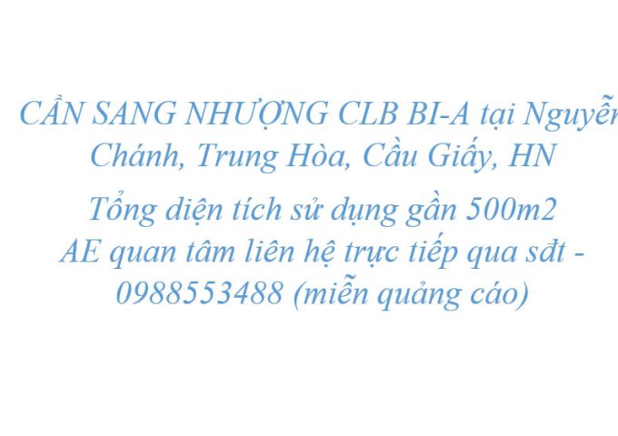 CẦN SANG NHƯỢNG CLB BI-A tại Nguyễn Chánh, Trung Hòa, Cầu Giấy, HN (gần BIGC THĂNG LONG)