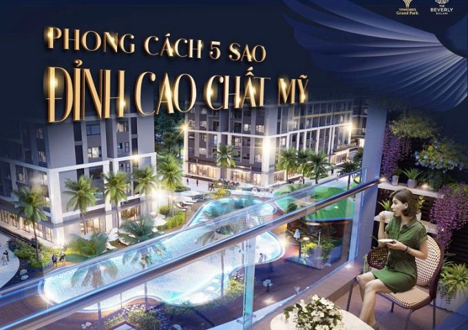 TỔNG QUAN DỰ ÁN -  Vinhomes Grand Park