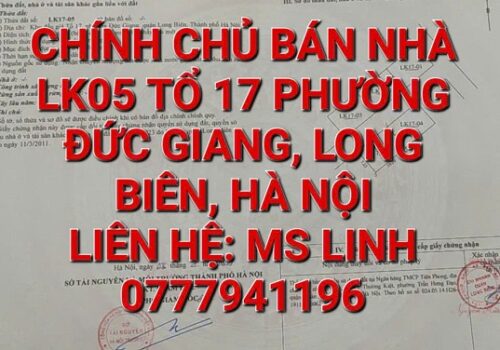 Chính chủ bán nhà LK05 tổ 17 phường Đức Giang, quận Long Biên, HN