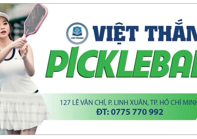 VIỆT THẮNG PICKLEBALL – SÂN CHƠI ĐẲNG CẤP TẠI TP. THỦ ĐỨC