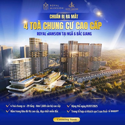 ► ROYAL MANSION – BIỂU TƯỢNG SỐNG ĐẲNG CẤP TẠI TRUNG TÂM TP. BẮC GIANG